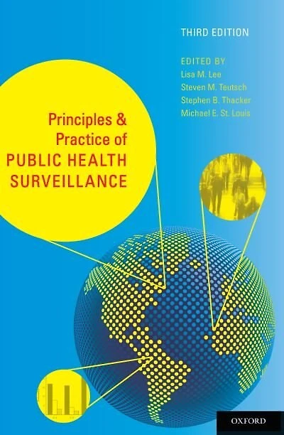 Principles and Practice of Public Health Surveillance