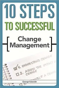 10 Steps to Successful Change Management