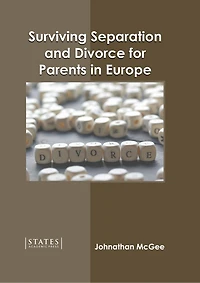 Surviving Separation And Divorce For Parents In Europe