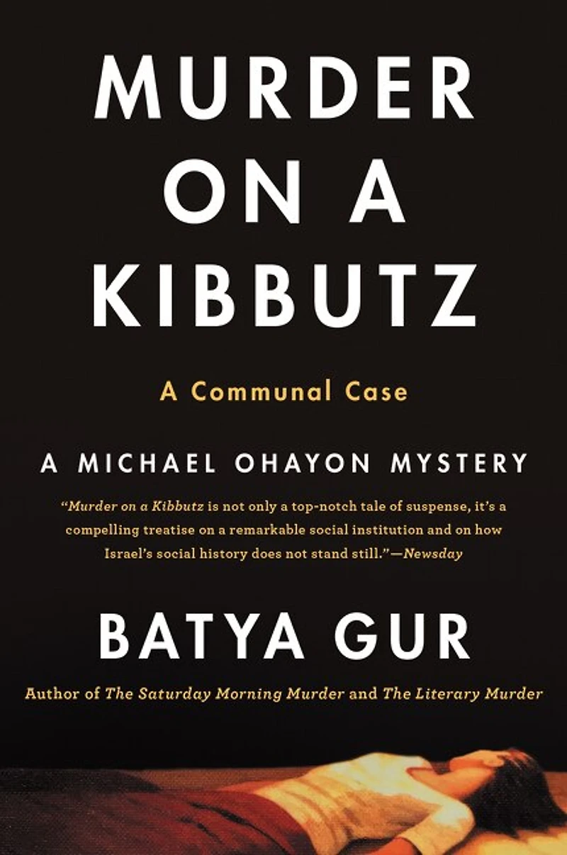 Murder on A Kibbutz: Communal Case