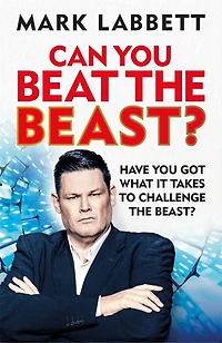 Can You Beat the Beast?: Have you got what it takes to challenge the beast?