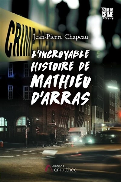 L' incroyable histoire de Mathieu d'Arras