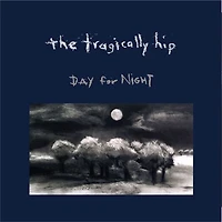 Day For Night by The Tragically Hip (2 LPs)