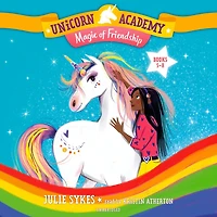 Unicorn Academy: Magic of Friendship Boxed Set (Books 5-8)