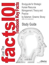 Studyguide For Strategic Human Resource Management; Theory And Practice By Graeme; Storey Salaman, Isbn 9781412919005
