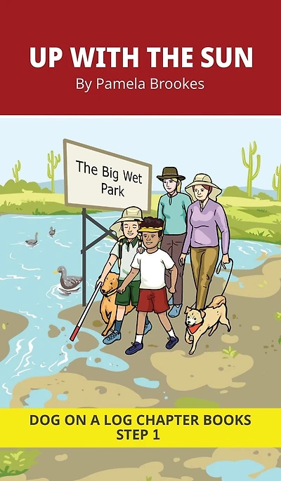Up With the Sun Chapter Book: Decodable Chapter Book Series for Students Learning to Read. For Beginning Readers and Students with Dyslexia. (Step 1-All Letters Plus Consonant Digraphs ch, sh, th, wh, ck)