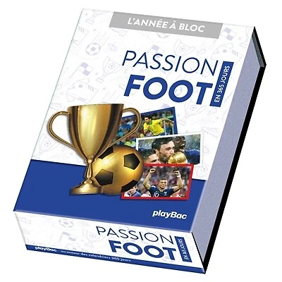 Passion foot : en 365 jours: en 365 jours
