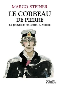 Le corbeau de pierre : la jeunesse Corto Maltese: Maltese