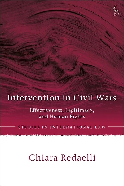 Intervention in Civil Wars: Effectiveness, Legitimacy, and Human Rights