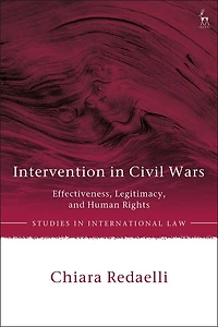 Intervention in Civil Wars: Effectiveness, Legitimacy, and Human Rights