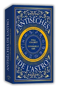 Antisèches de l'astro: 36 fiches méthodes pour tout révéler