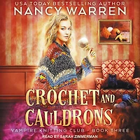 Crochet and Cauldrons Lib/E