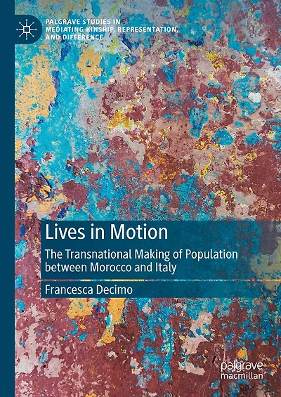 Lives Motion: The Transnational Making of Population between Morocco and Italy