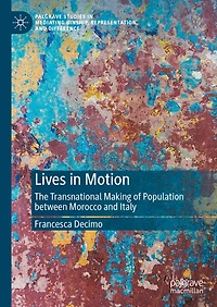 Lives Motion: The Transnational Making of Population between Morocco and Italy