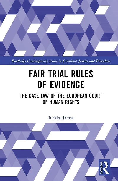Fair Trial Rules of Evidence: the Case Law European Court Human Rights