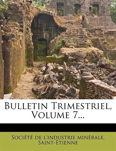 Bulletin Trimestriel, Volume 7...