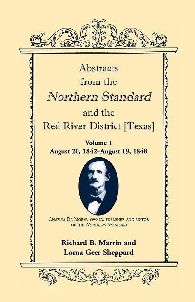 Abstracts from the Northern Standard and the Red River District [Texas]: August 20, 1842-August 19, 1848