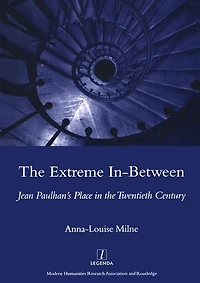 the Extreme In-Between (Politics and Literature): Jean Paulhan's Place Twentieth Century