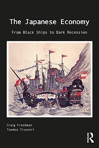 The Japanese Economy: From Black Ships To Dark Recession