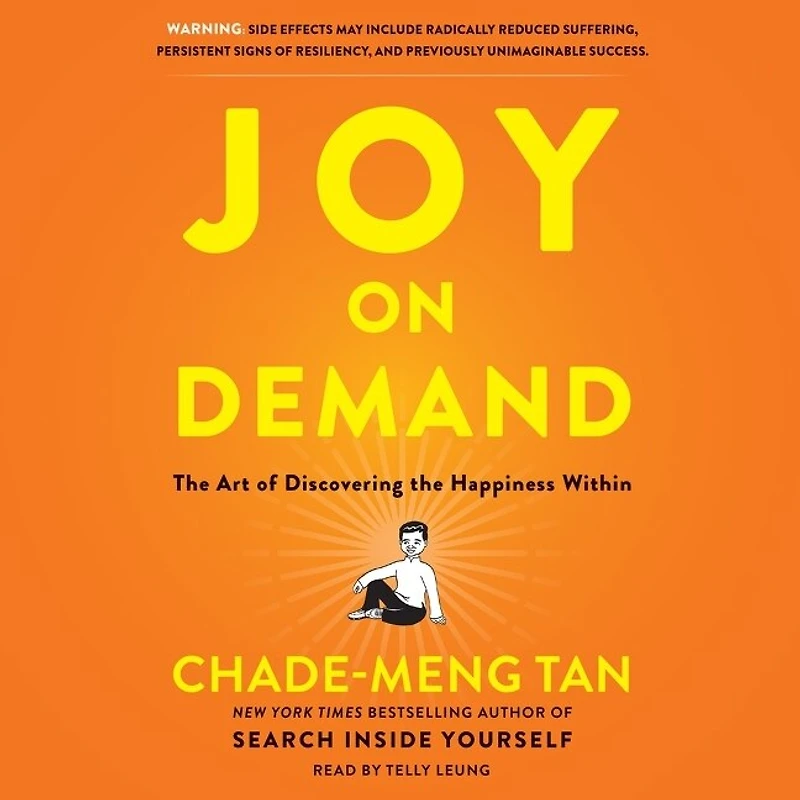 Joy on Demand: the Art of Discovering Happiness Within
