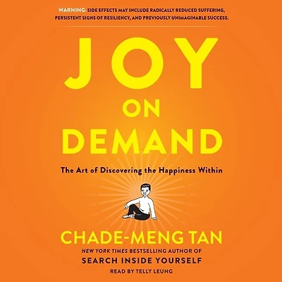 Joy on Demand: the Art of Discovering Happiness Within