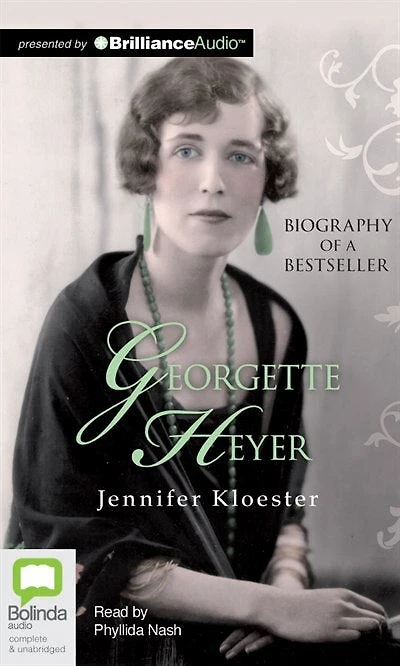 Georgette Heyer: Biography Of A Bestseller