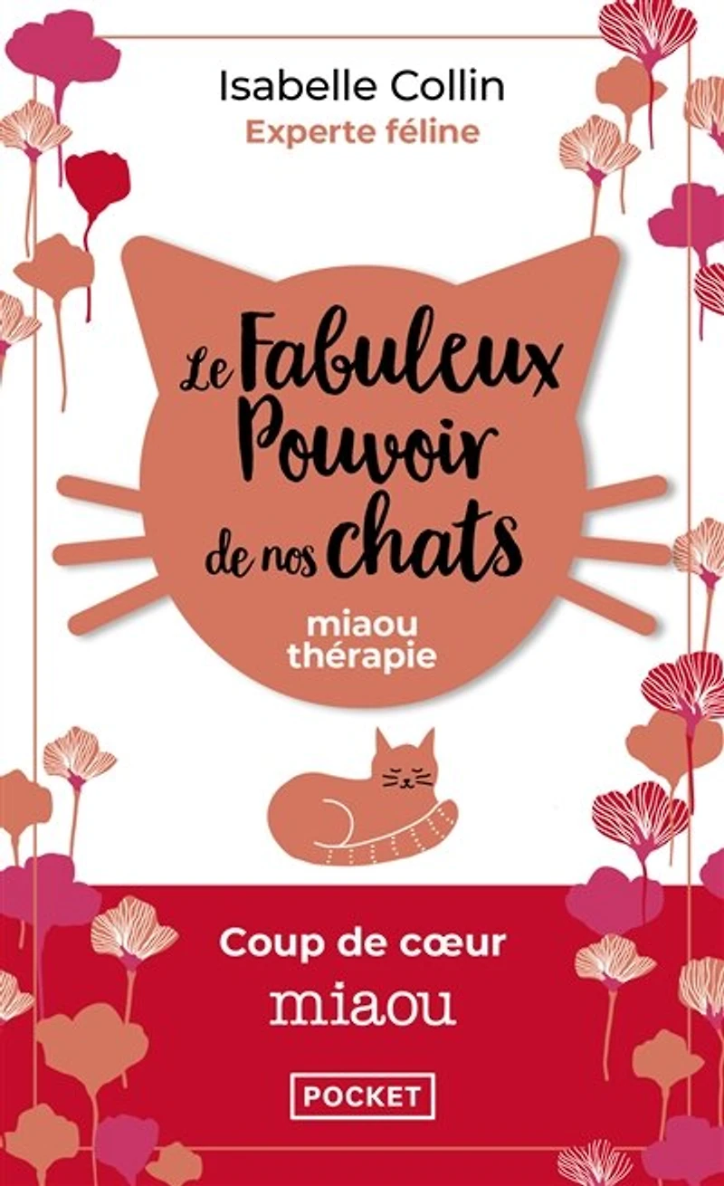 Le fabuleux pouvoir de nos chats: miaou thérapie