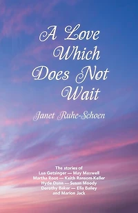 A Love Which Does Not Wait