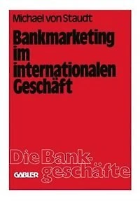 Bankmarketing im internationalen Geschäft