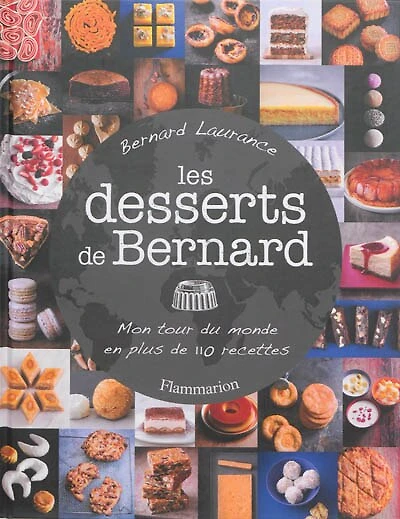 Mes desserts: un tour du monde en plus de 110 recettes sucrées