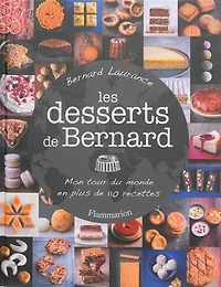 Mes desserts: un tour du monde en plus de 110 recettes sucrées