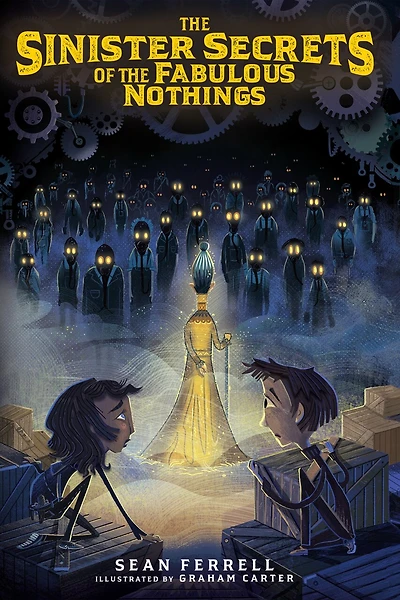 the Sinister Secrets of Fabulous Nothings