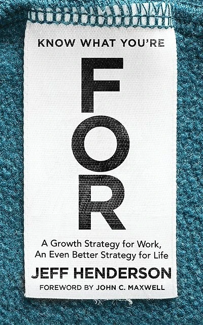 Know What You're For: A Growth Strategy For Work