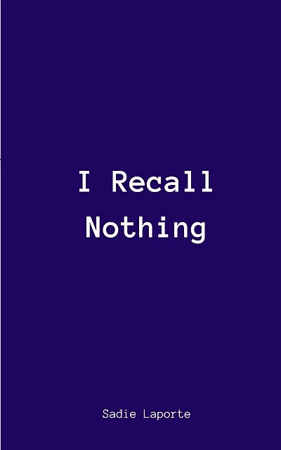 I Recall Nothing