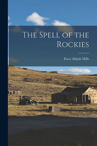 The Spell of the Rockies