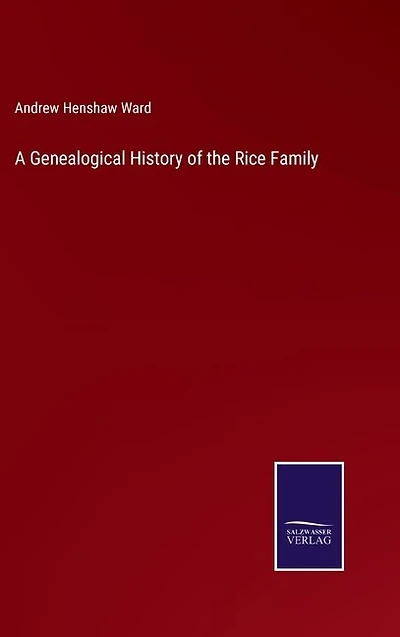 A Genealogical History of the Rice Family