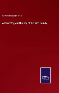 A Genealogical History of the Rice Family