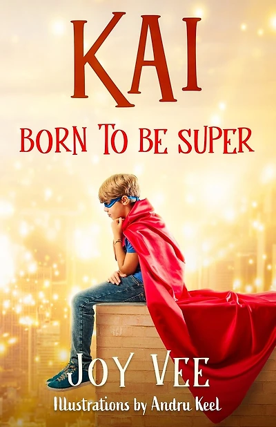 Kai - Born To Be Super