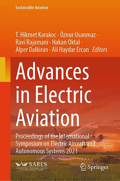 Advances Electric Aviation: Proceedings of the International Symposium on Aircraft and Autonomous Systems 20: 2021