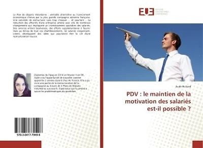 PDV: le maintien de la motivation des salariés est-il possible ?