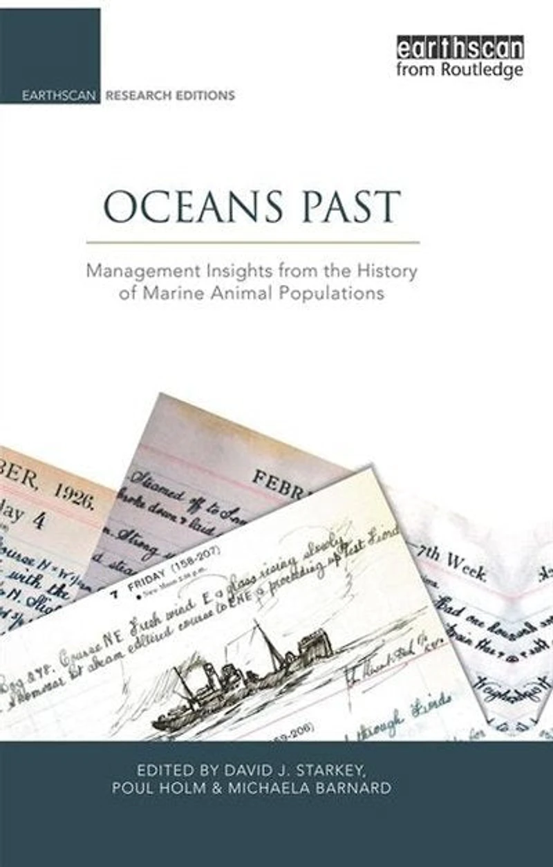 Oceans Past: Management Insights From The History Of Marine Animal Populations