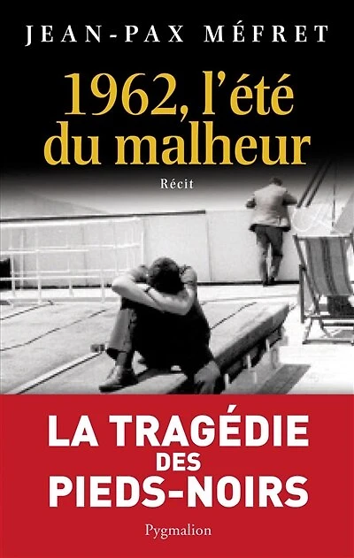 1962, l'été du malheur