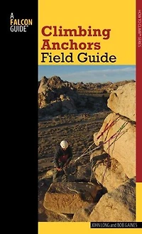 Climbing Anchors Field Guide