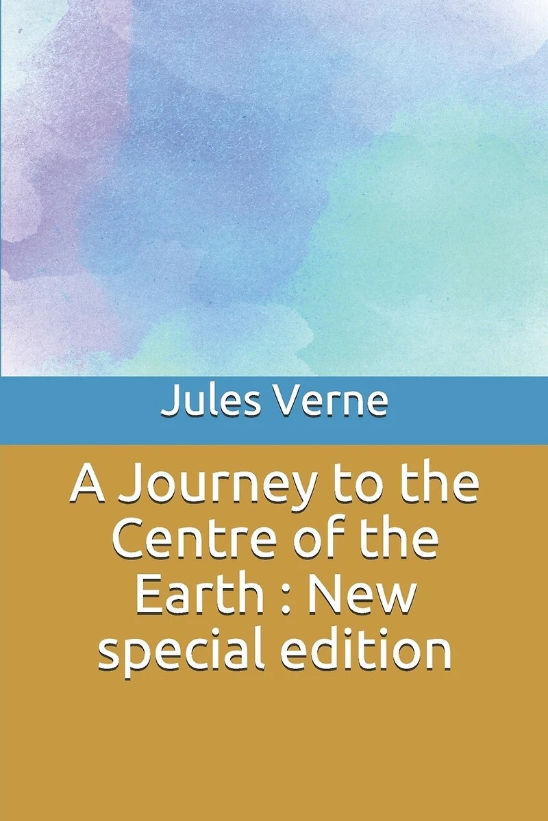 A Journey to the Centre of the Earth: New special edition
