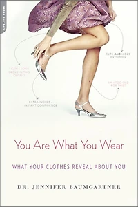 You Are What Wear: Your Clothes Reveal About