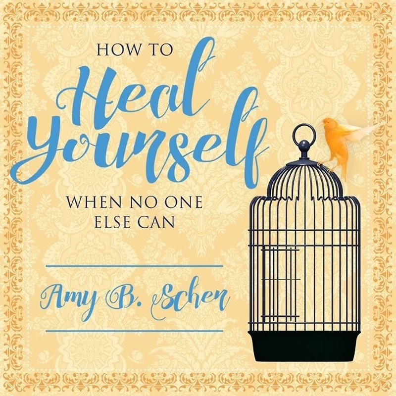 How to Heal Yourself When No One Else Can Lib/E: A Total Self-Healing Approach for Mind, Body, and Spirit