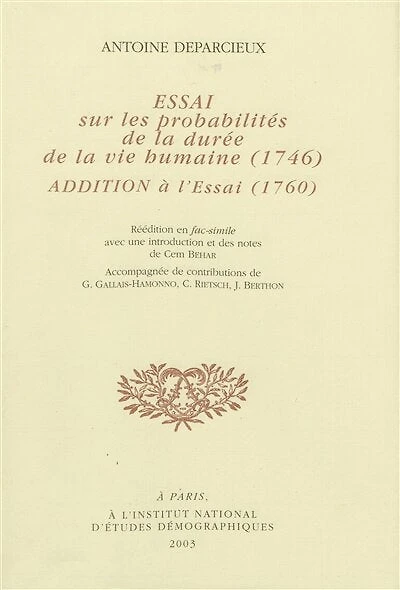 Essai sur les probabilités de la durée de la vie humaine: Addition à l'Essai (1760)