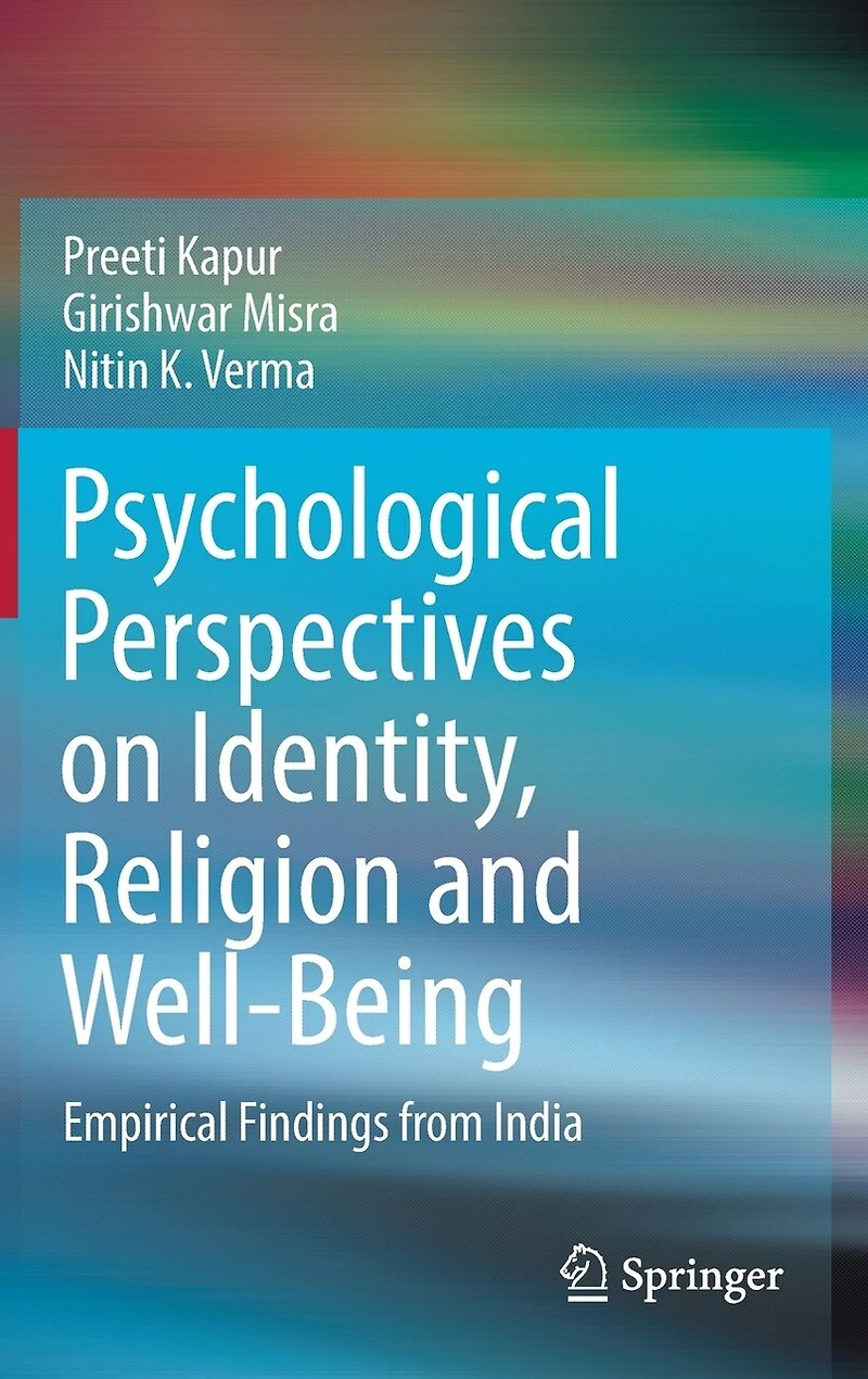 Psychological Perspectives on Identity, Religion and Well-being: Empirical Findings from India