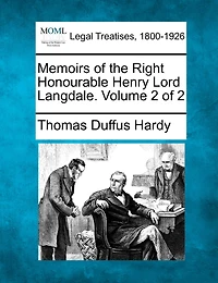 Memoirs Of The Right Honourable Henry Lord Langdale. Volume 2 Of 2