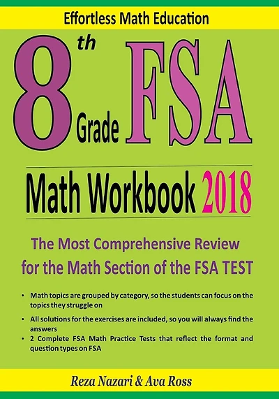 8th Grade FSA Math Workbook 2018: The Most Comprehensive Review for the Math Section of the FSA TEST